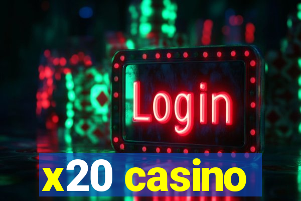 x20 casino